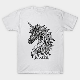 UNICORN BE MAGICAL T-Shirt